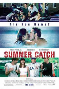    - Summer Catch [2001]  