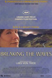    - Breaking the Waves [1996]  
