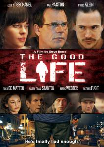    - The Good Life [2007]  
