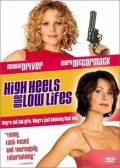  -  - High Heels and Low Lifes [2001]  