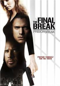   :    () - Prison Break: The Final Break [ ...  